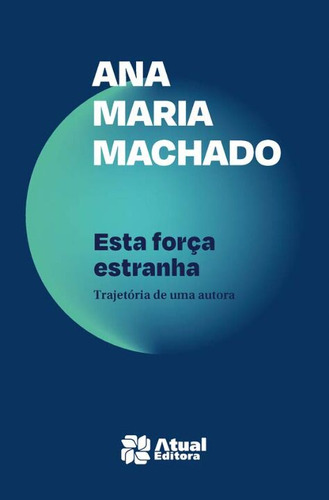 Libro Esta Forca Estranha De Machado Ana Maria Atica