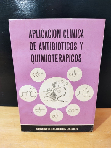 Aplicación Clínica De Antibióticos Y Quimioterapicos