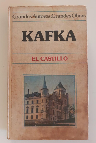 El Catillo - F. Kafka - Circulo De Lectores