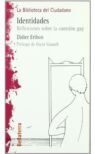 Libro Identidades Reflexiones Sobre La Cuestion  De Eribon D