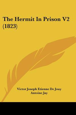 Libro The Hermit In Prison V2 (1823) - Jouy, Victor Josep...