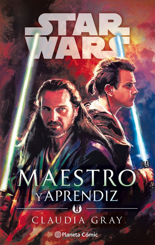 Star Wars Maestro Y Aprendiz (novela) - Gray, Claudia