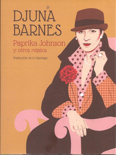 Paprika Johnson Y Otros Relatos - Djuna Barnes