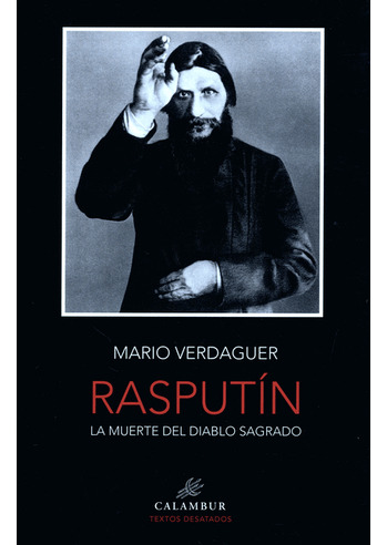 Libro Rasputin La Muerte Del Diablo Sagrado