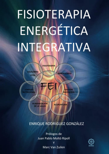 Libro: Fisioterapia Energética Integrativa (spanish Edition)