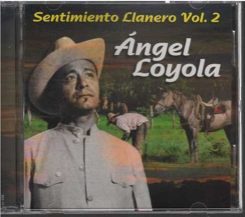 Cd - Angel Loyola / Sentimiento Llanero Vol. 2