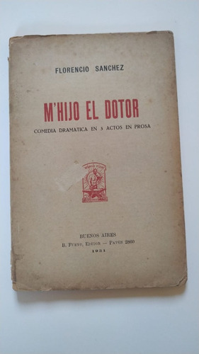 M'hijo El Dotor - Florencio Sanchez - Ed 1931
