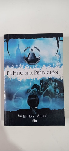 El Hijo De La Perdición Wendy Alac Ediciones B