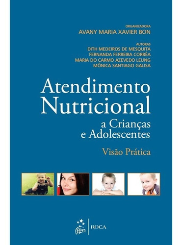 Atendimento Nutricional A Criancas E Adolescentes - Roca