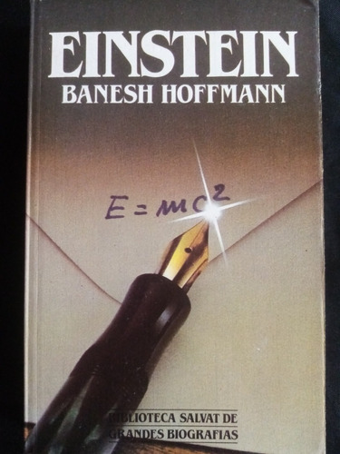 Einstein. Banesh Hoffmann. Edición 1984