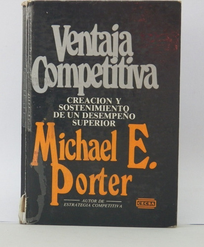 Libro Ventaja Competitiva/ Michael E. Porter/ Tapa Dura.