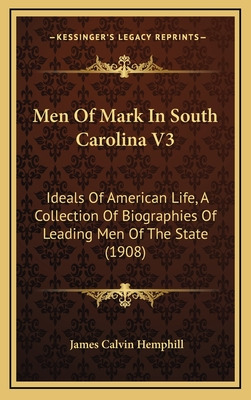Libro Men Of Mark In South Carolina V3: Ideals Of America...