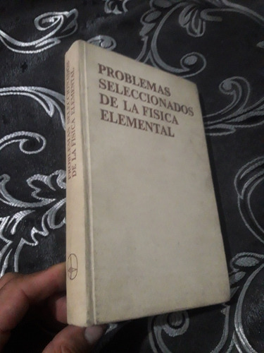 Libro Mir Problemas Seleccionados De La Física Elemental