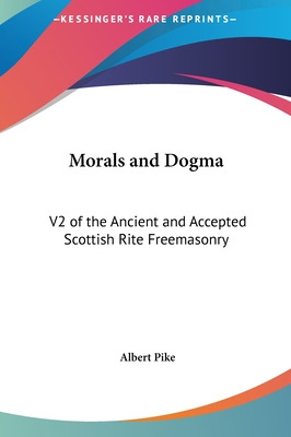 Libro Morals And Dogma: V2 Of The Ancient And Accepted Sc...