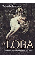 Libro Loba Cuatro Hermanas Entre El Amor Y El Odio De Escoba