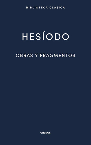 Obras Y Fragmentos Hesíodo Editorial Gredos