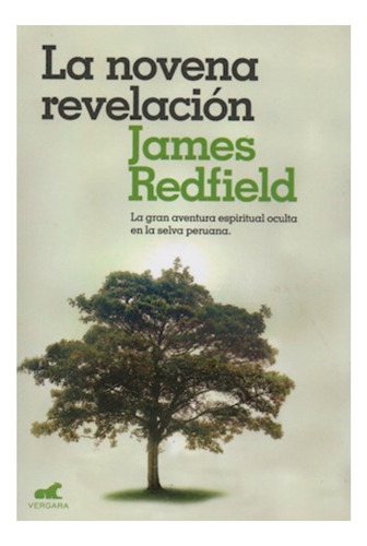 La Novena Revelacion, De Redfield, James. Editorial Vergara, Tapa Blanda En Español, 2015