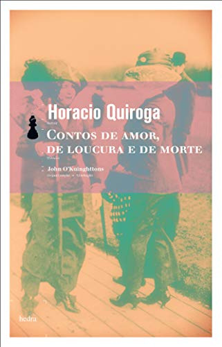 Libro Contos De Amor, De Loucura E De Morte