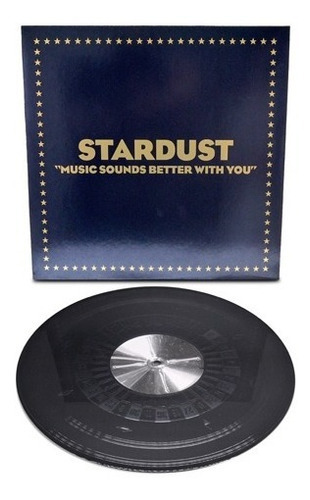 Stardust Daft Punk Music Sounds Better With You