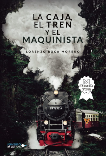 Libro: La Caja, El Tren Y El Maquinista (spanish Edition)
