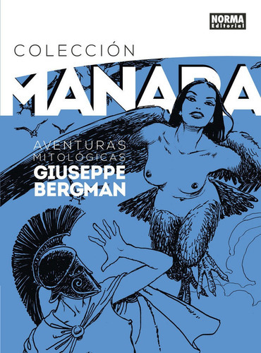 ColecciÃÂ³n Milo Manara 7. Aventuras mitolÃÂ³gicas de Giuseppe Bergman, de Manara, Milo. Editorial NORMA EDITORIAL, S.A., tapa dura en español