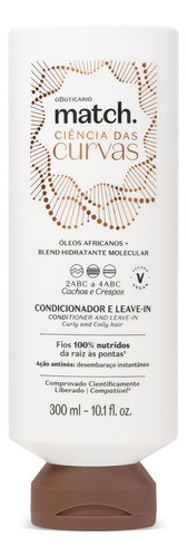  Match. Ciência das Curvas 300 ml Condicionador en tubo de 300mL de 0g