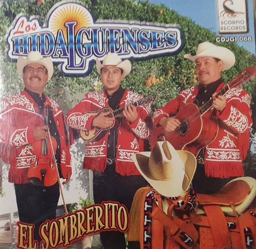 Los Hidalguenses El Sombrerito Cd