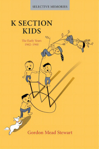 K Section Kids: Growing Up In Belair At Bowie, De Stewart, Gordon Mead. Editorial Blurb Inc, Tapa Blanda En Inglés
