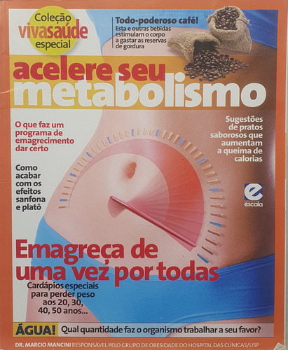 Livro Acelere Seu Metabolismo - Coleção Viva Saúde Especial - Escala Editora - Editora Escala (Usado)