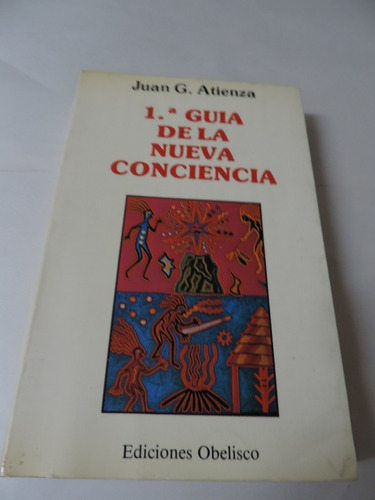 1.a Guía De La Nueva Conciencia Juan G. Atienza  España 1988