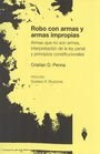 Libro Robo Con Armas Y Armas Impropias De Cristian D. Penna
