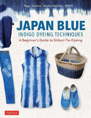 Libro Japan Blue Indigo Dyeing Techniques : A Beginner's ...
