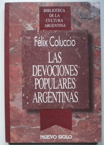 Coluccio Félix / Las Devociones Populares Argentinas