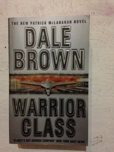 Warrior Class Dale Brown