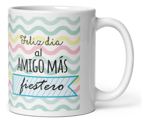 Taza Dia Del Amigo 1 - Amigo Fiestero Orca Importado