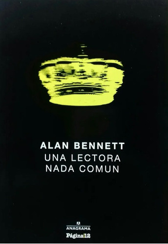 Una Lectora Nada Común - Bennett Alan