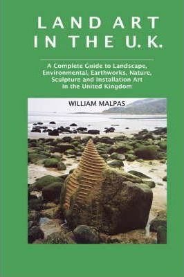 Libro Land Art In The Uk : A Complete Guide To Landscape,...