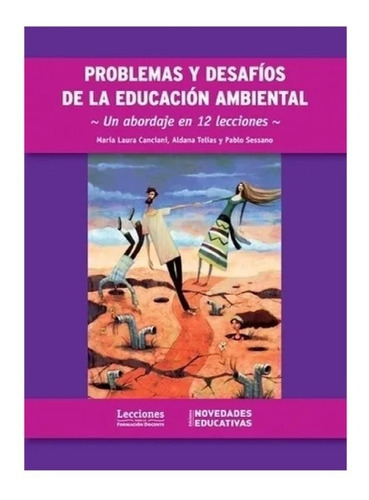 Problemas Y Desafios De La Educacion Ambiental Nuevo