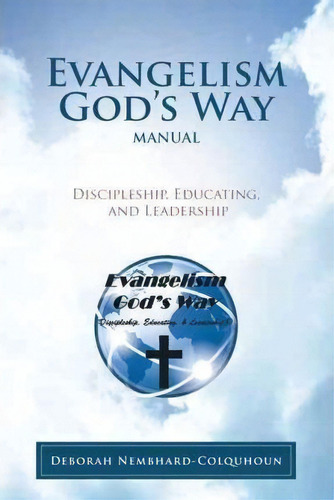 Evangelism God's Way Manual, De Deborah Nembhard-colquhoun. Editorial Westbow Press, Tapa Blanda En Inglés