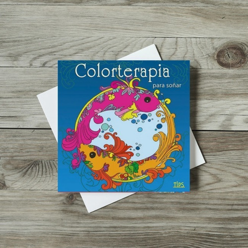Libro P/ Colorear. Colorterapia Para Soñar