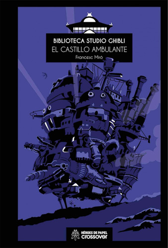 Libro: Biblioteca Studio Ghibli 04: El Castillo Ambulante. M