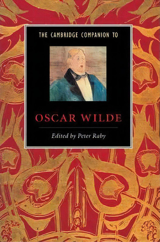 The Cambridge Companion To Oscar Wilde, De Peter Raby. Editorial Cambridge University Press, Tapa Blanda En Inglés