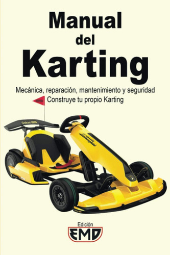 Libro: Manual Del Karting: Mecánica, Reparación, Mantenimien