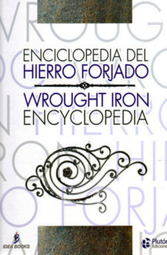 Enciclopedia Del Hierro Forjado