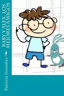 Livro: Raby E Alex. Los Mejores Amigos (edição Espanhola)