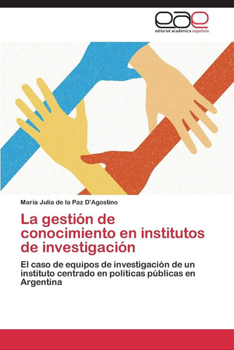 Libro: La Gestión De Conocimiento En Institutos De El Caso