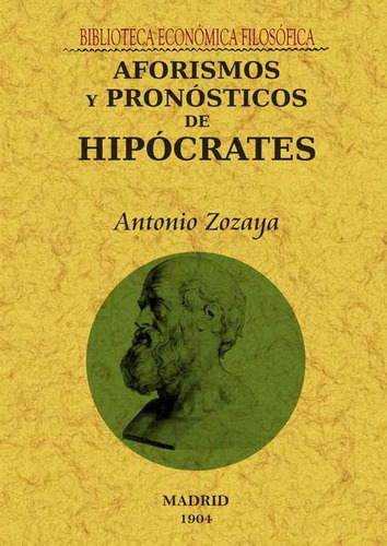 Aforismos Y Pronãâ³sticos De Hipãâ³crates, De Hipócrates. Editorial Editorial Maxtor, Tapa Blanda En Español