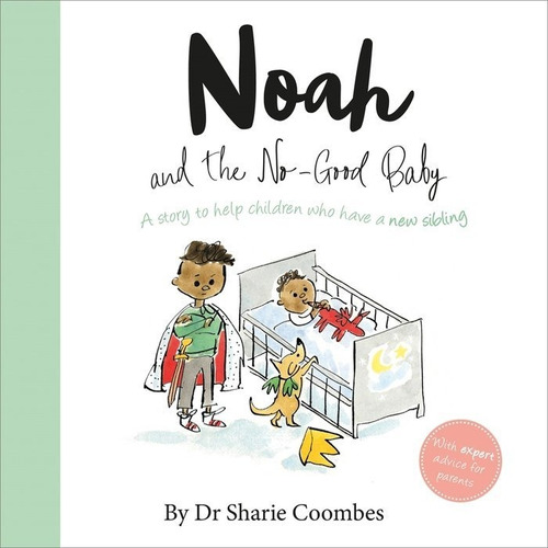 Noah And The No Good Baby (no More Worries), De Coombes, Dr Sharie. Editorial Base, Tapa Dura En Inglés