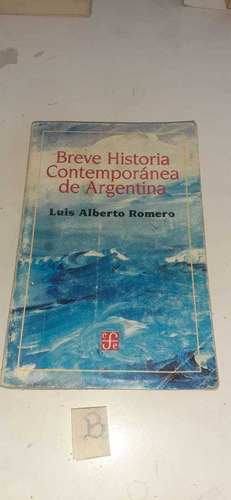 Breve Historia Contemporanea De La Argentina - Romero (b)