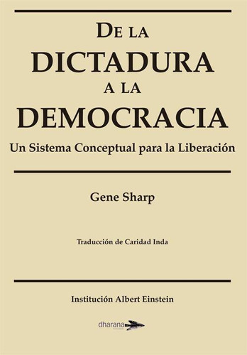 Libro: De Dictadura A La Democracia:sisitema Conceptual Libe